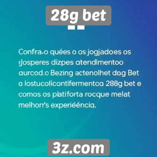 Feedback dos jogadores sobre o atendimento da 28g bet